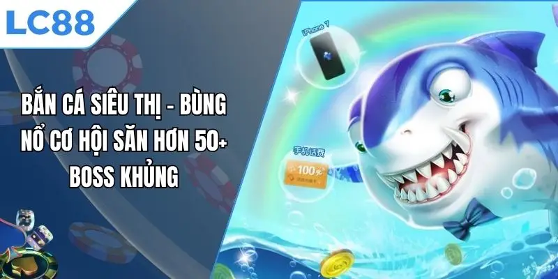 bắn cá siêu thị