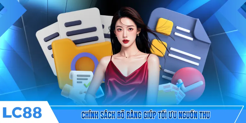 Chính sách rõ ràng giúp tối ưu nguồn thu