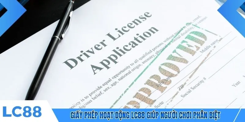 Giấy phép hoạt động LC88 giúp người chơi phân biệt