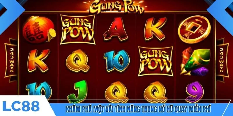 Khám phá một vài tính năng trong nổ hũ quay miễn phí