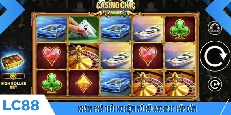 Khám phá trải nghiệm nổ hũ jackpot hấp dẫn